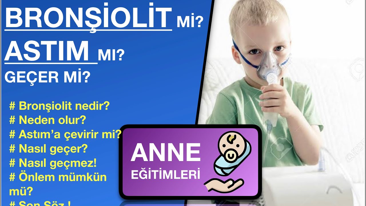 Bronşiolit İlaçsız Nasıl Geçer? (Nedir, Astım ilişkisi, Belirti, Tedavi, Korunma...)